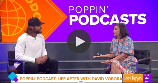 Good Morning Texas - Poppin' Podcasts with David Vobora